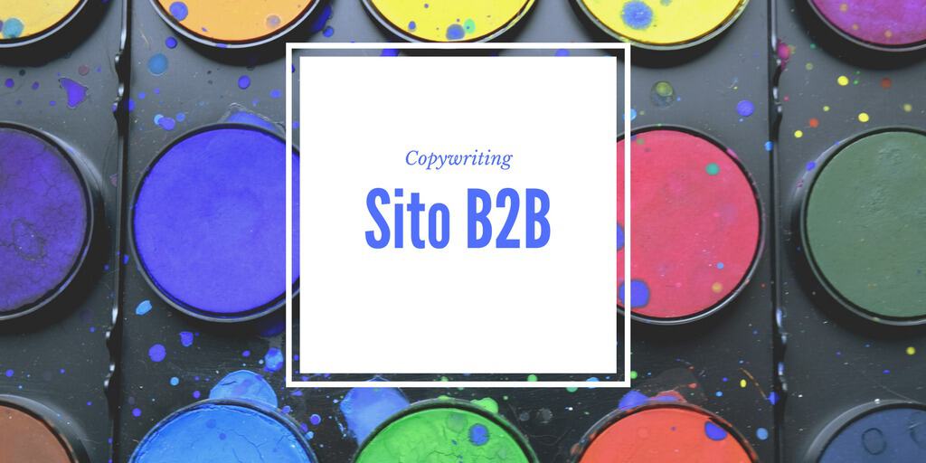 Cerchi copywriting per un sito B2B? Noi possiamo aiutarti!