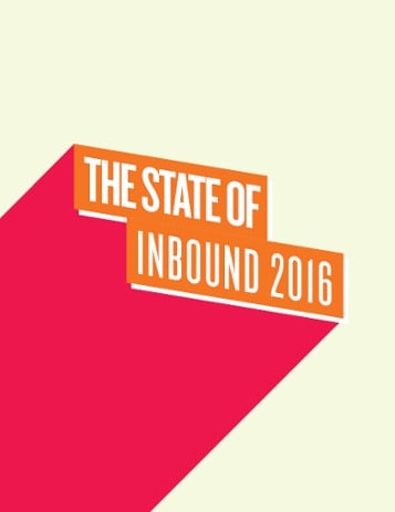 Hubspot State Of Inbound 2016 Download Pdf