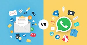 Email vs WhatsApp nel Marketing: quale canale scegliere per comunicare con i clienti?